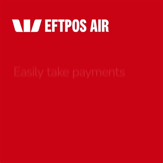 Easily take payments wherever you are, on your smartphone with Westpac EFTPOS Air. | Westpac