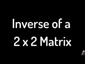 Inverse of a 2x2 Matrix Example