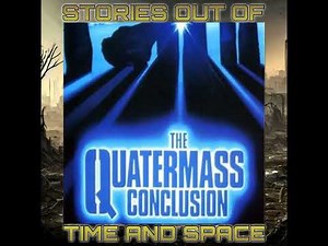 Bonus 014 The Quatermass Conclusion 1979
