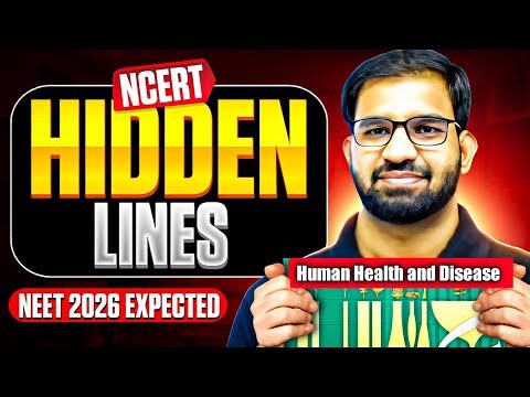 Sirf NCERT | Human Health & Disease | Super Revision + Hidden Lines | 36 Min में पूरा Chapter
