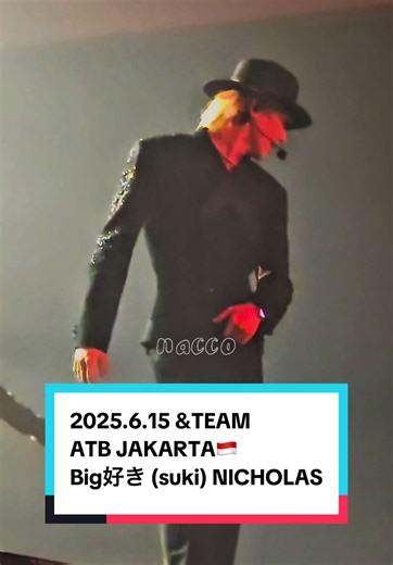 250615 &TEAM ATB JAKARTA🇮🇩 Big好き #andTEAM #andTEAM_NICHOLAS #NICHOLAS #니콜라스 #王奕翔 @&TEAM