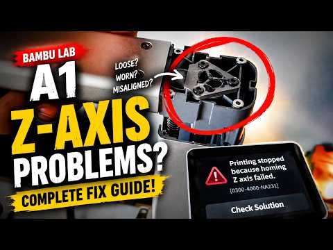 Bambu Lab A1 Z-Axis Complete Guide | Fix Z Errors, Wear & Lead Screw Problems, homing z axis failed