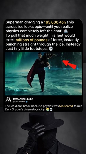 In Batman v Superman, Superman pulls a 165,000-ton cargo ship across ice