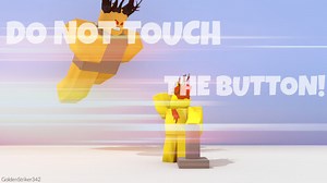 Don't touch the button