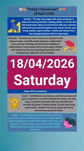 18 April 2026 💫💐"Today's Horoscope"✨🌸💖