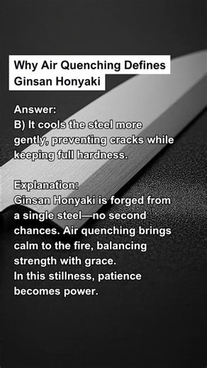 Why Air Quenching Defines Ginsan Honyaki: Strength in Stillness
