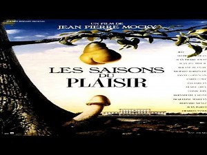 Bande-annonce Les Saisons du plaisir De Jean-Pierre Mocky