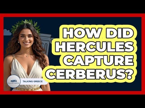 How Did Hercules Capture Cerberus?