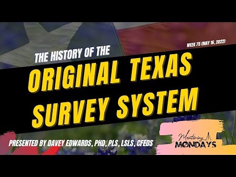 Week 75: The History of the Original Texas Survey System