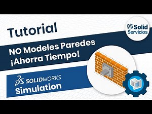 Tutorial SOLIDWORKS Simulation: Simula Estructuras Ancladas SIN Modelar la Pared - Virtual Wall