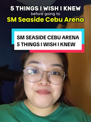 SM Seaside Cebu Arena concert tips — 5 things I wish I knew