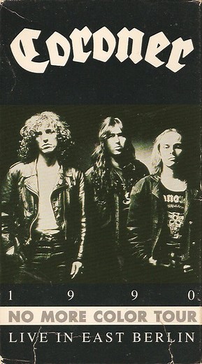 Coroner - No More Color Tour '90 (Live In East Berlin)