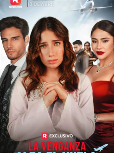 Un vuelo, un asiento… y TODO se salió de control 😮‍🔥 🎬 La venganza alza el vuelo | 18 de Abril en #ReelShort