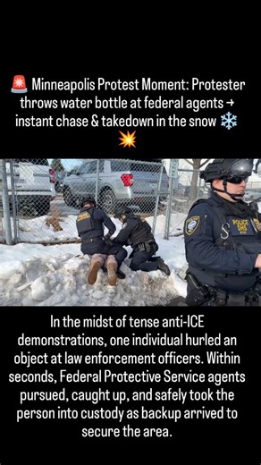 🚨 Minneapolis Protest Moment: Protester throws water bottle at federal agents → instant chase & takedown in the snow ❄️💥 In the midst of tense anti-ICE demonstrations, one individual hurled an object at law enforcement officers. Within seconds, Federal Protective Service agents pursued, caught up, and safely took the person into custody as backup arrived to secure the area. Actions like throwing objects at officers can turn volatile situations dangerous fast — and federal law treats it serious