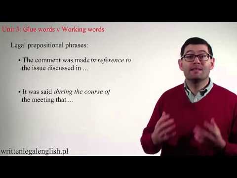 Legal English writing: Unit 3 - Glue words v working words.