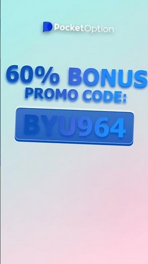 FIRE 2025! POCKET OPTION PROMO CODE BYU964 brings 60% BONUS!