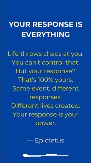 Your Response Is Everything