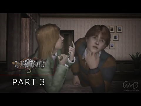 Clock Tower 3 - GHOST TOWN - Walkthrough Part 3 (2ND STAGE)