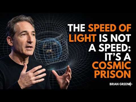 The Speed of Light is NOT a Speed: It’s a Cosmic Prison | BRIAN GREENE