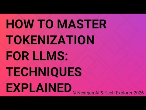 How to Master Tokenization for LLMs Techniques Explained