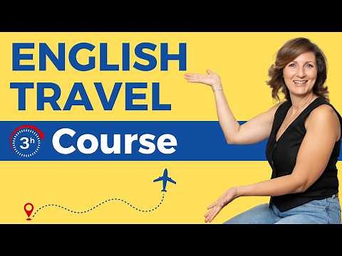 Learn Travel English in 3 HOURS! (Full Course: Listening + Speaking Practice)