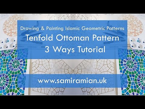 Tenfold Ottoman Pattern 3 ways Tutorial - How to Draw Islamic Geometry - زخارف اسلامية هندسية