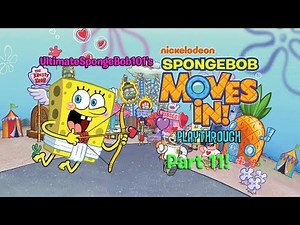 SpongeBob Moves In Playthrough Part 11: A Big Welcome to Secondary Characters!