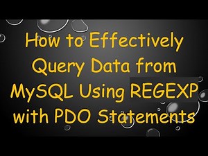 How to Effectively Query Data from MySQL Using REGEXP with PDO Statements