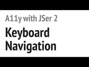 Keyboard Navigation | Accessibility with JSer