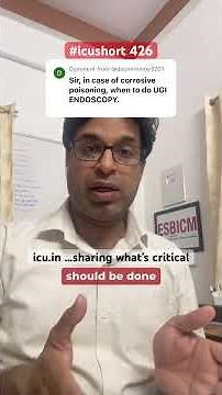 #icushort 426: What should be timing of UGI endoscopy in corrosive poisoning #esbicm