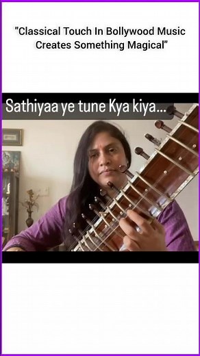Sathiya Ye Tune Kya Kiya In Sitar By Anupama Bhagwat Ji #sitar #bollywood #song #icmtabla #shorts