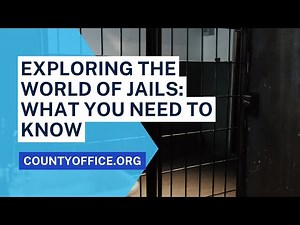 Jails: What You Need to Know - CountyOffice.org