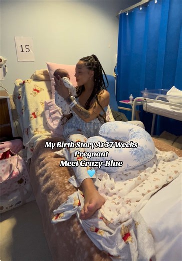 My Birth Story: Welcoming Cruzy Blue at 37 Weeks