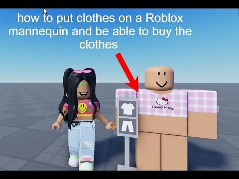 how to put clothes on a Roblox mannequin in Roblox studios