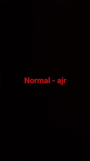 Normal - ajr