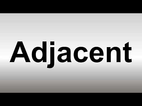 How to Pronounce Adjacent