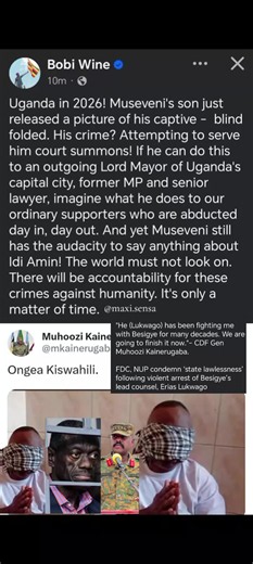 Uganda in 2026! Museveni's son just released a picture of his captive - blind folded. His crime? Attempting to serve him court summons! If he can do this to an outgoing Lord Mayor of Uganda's capital city, former MP and senior lawyer, imagine what he does to our ordinary supporters who are abducted day in, day out. And yet Museveni still has the audacity to say anything about Idi Amin! The world must not look on. There will be accountability for these crimes against humanity. It's only a matter