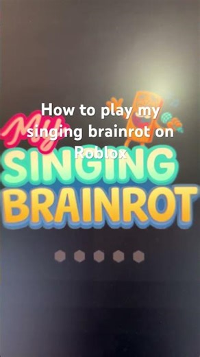 How to play my singing brainrot on Roblox