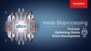 Podcast: Inside Bioprocessing: Optimizing stable clone development - Scientific Videos | Thermo Fisher Scientific US