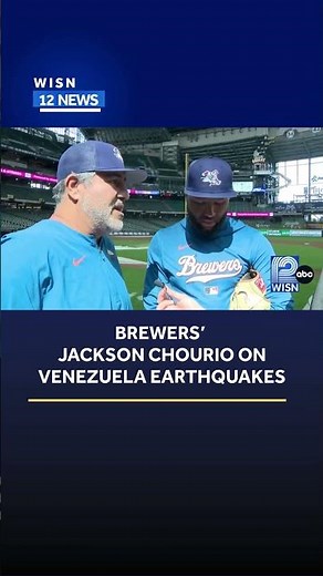 Brewers' Jackson Chourio on Venezuela earthquakes