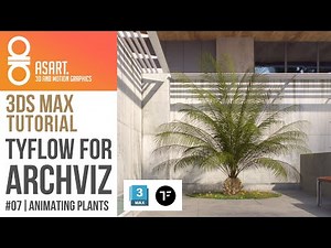 tyFLOW for ARCHVIZ - Tutorial Series - Part 07 / Animating Plants
