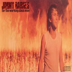 Jimmy Barnes - For The Working Class Man