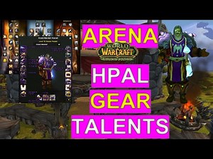 Holy Paladin TBC Arena: Gear & Talents