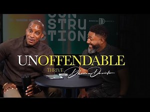 Unoffendable // Reconstruction 101 // Thrive with Dr. Dharius Daniels