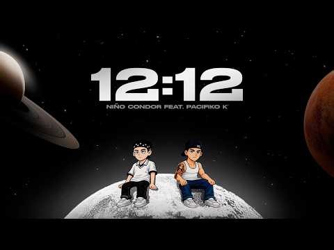 12:12 - Niño Condor, Pacifiko K ( Prod. ‪‪@MaTontheprod‬ )