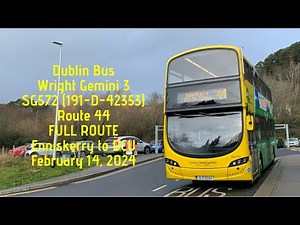 Dublin Bus | Route 44 (FULL ROUTE) | Enniskerry to DCU | Wright Gemini 3 SG572 (191-D-42353)