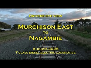 Drivers eye view, Murchison East to Nagambie, T class, Aug 2025