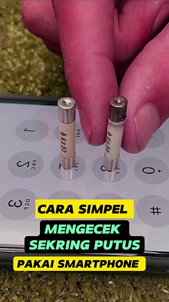 Cara Mengetahui Sekring Putus dengan HP