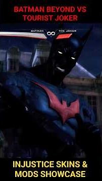 INJUSTICE SKINS AND MODS SHOWCASE: Batman Beyond VS Tourist Joker