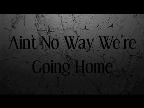 R5 - Ain't No Way We're Going Home (Lyrics)